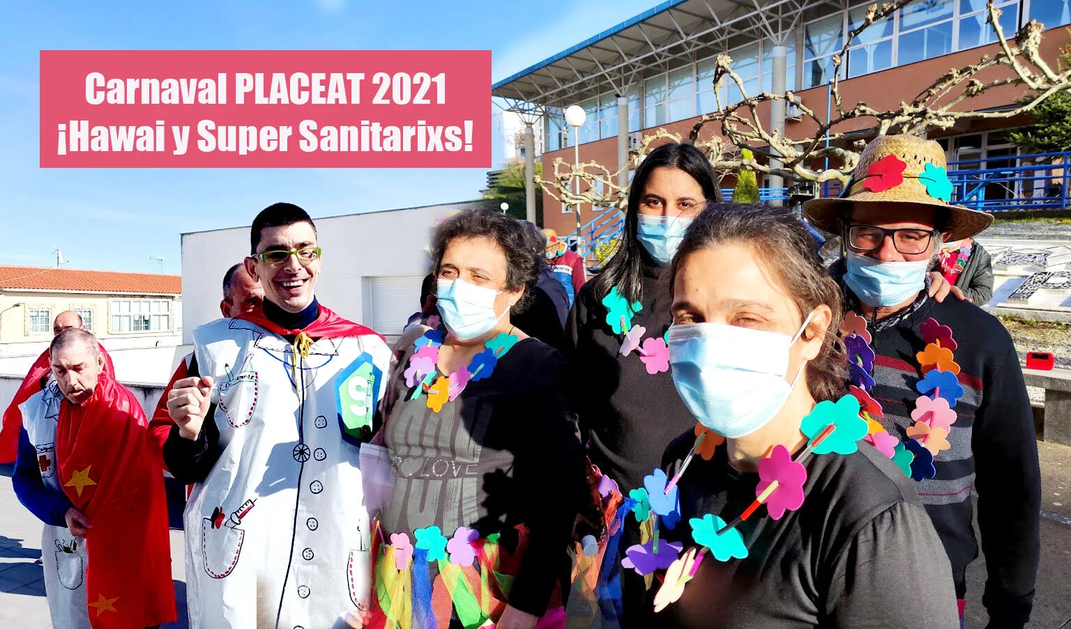 Carnaval PLACEAT 2021 - Super Sanitarios y Hawai